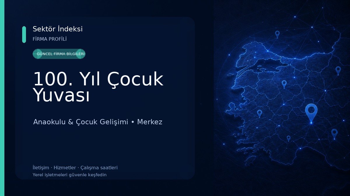 100. Yıl Çocuk Yuvası Anaokulu & Çocuk Gelişimi