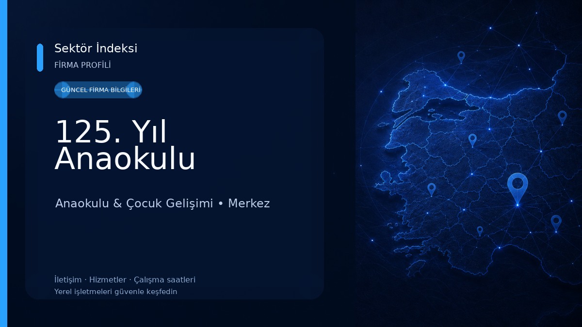125. Yıl Anaokulu Anaokulu & Çocuk Gelişimi