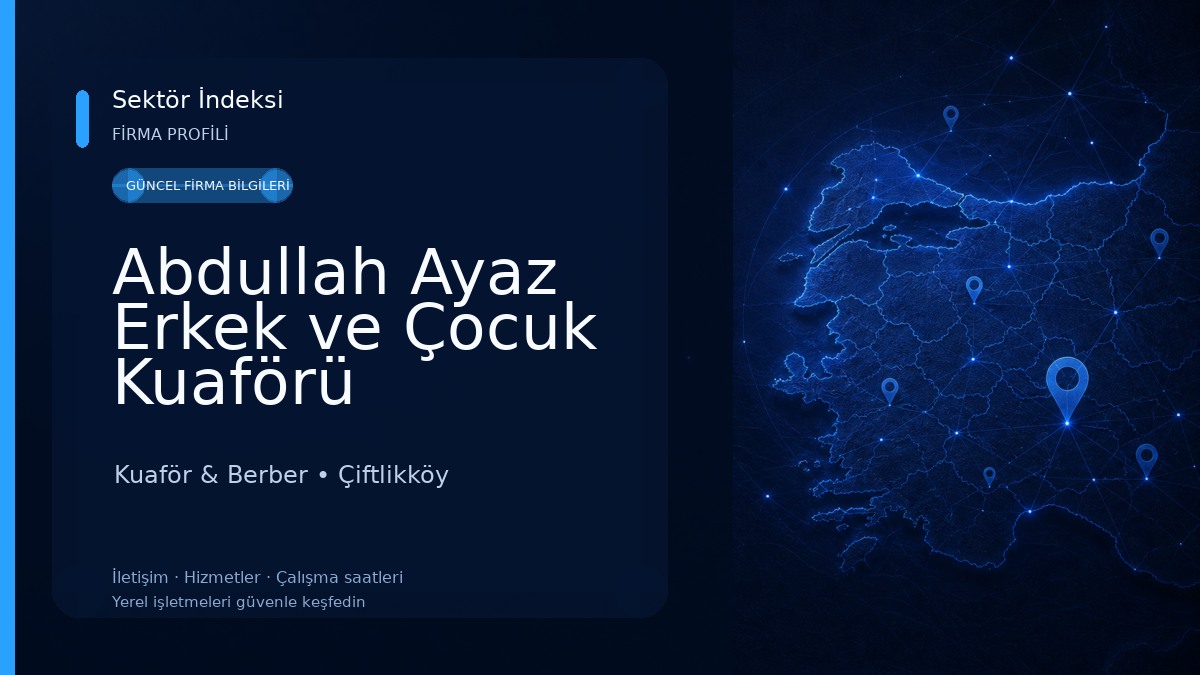 Abdullah Ayaz Erkek ve Çocuk Kuaförü Kuaför & Berber