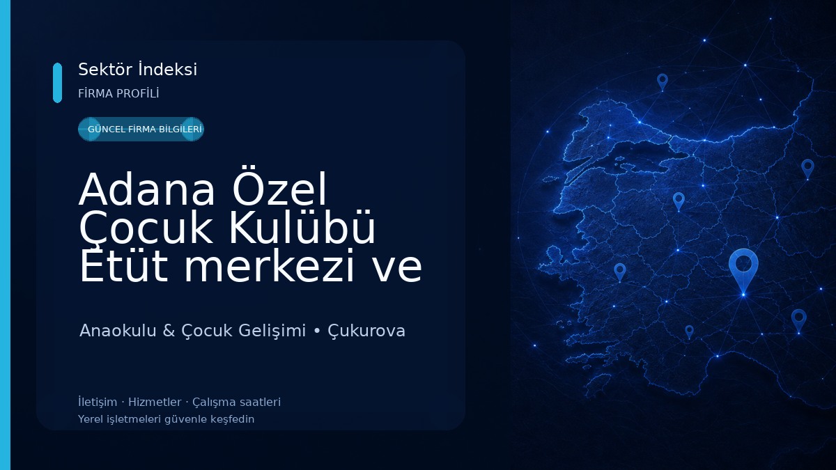 Adana Özel Çocuk Kulübü Etüt merkezi ve Ders destek