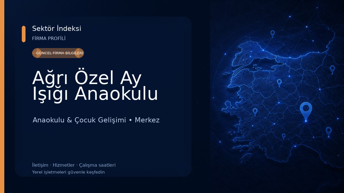 Ağrı Özel Ay Işığı Anaokulu 
