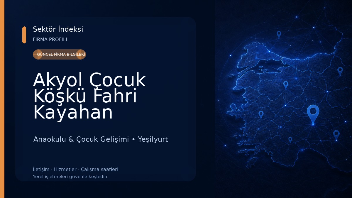Akyol Çocuk Köşkü Fahri Kayahan Anaokulu Anaokulu & Çocuk Gelişimi