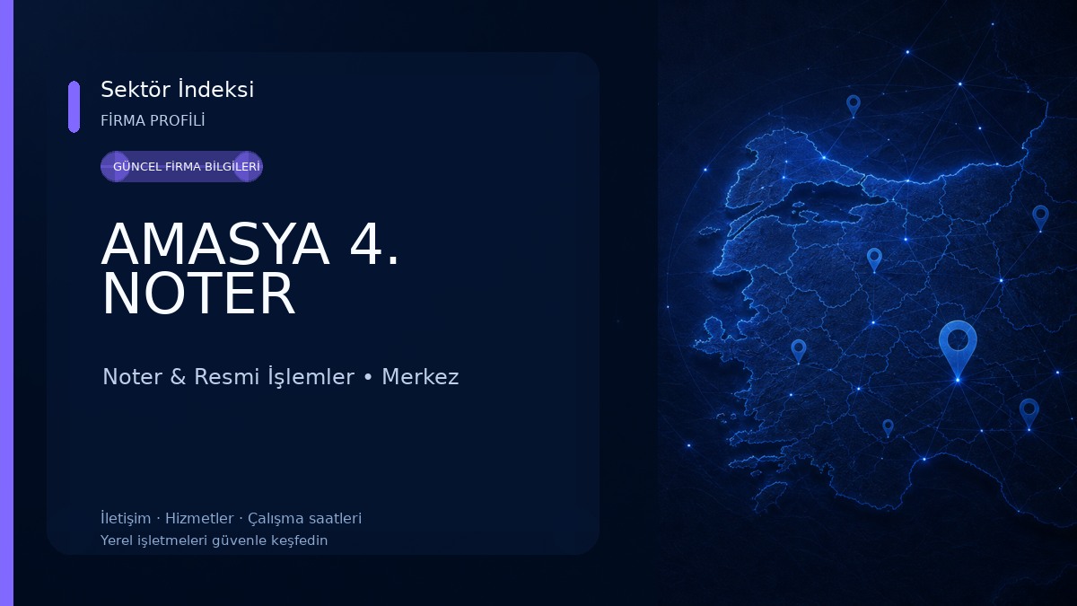 AMASYA 4. NOTER Noter & Resmi İşlemler