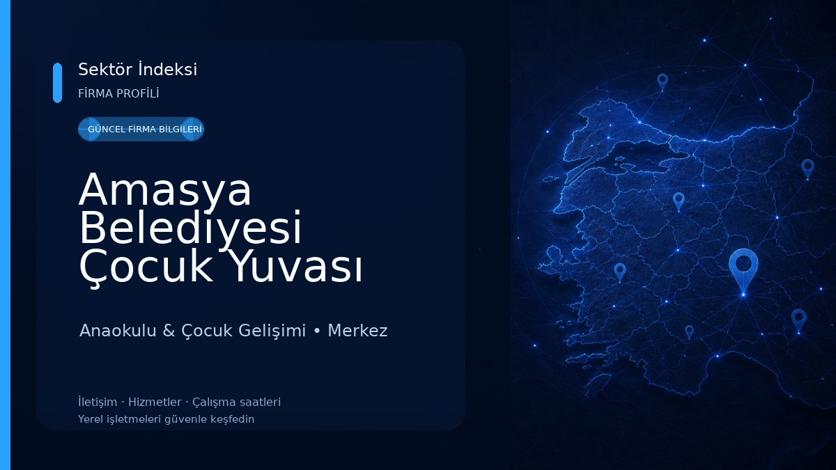 Amasya Belediyesi Çocuk Yuvası