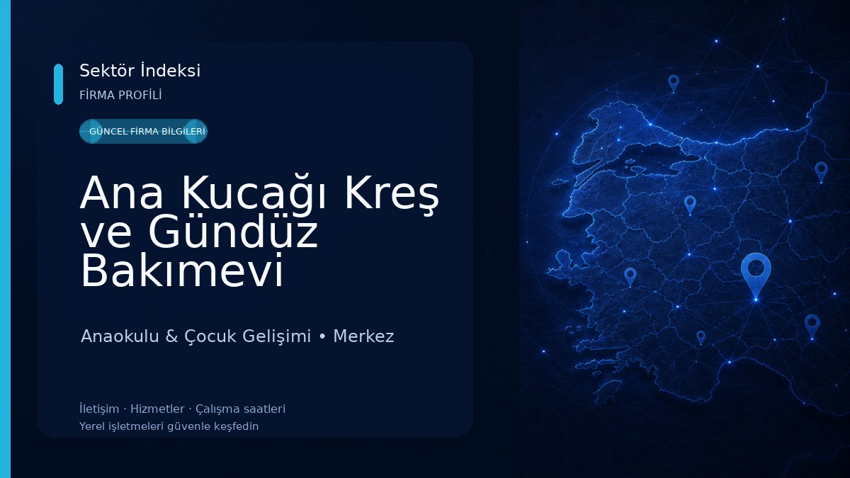 Ana Kucağı Kreş ve Gündüz Bakımevi Anaokulu & Çocuk Gelişimi