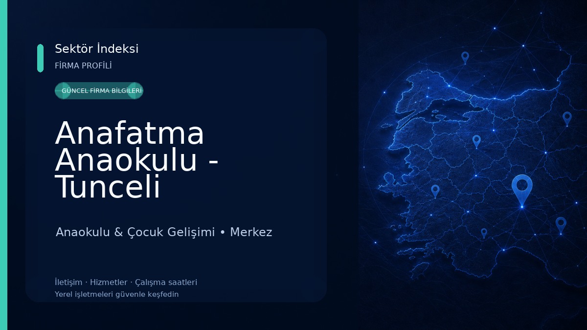Anafatma Anaokulu - Tunceli Anaokulu & Çocuk Gelişimi