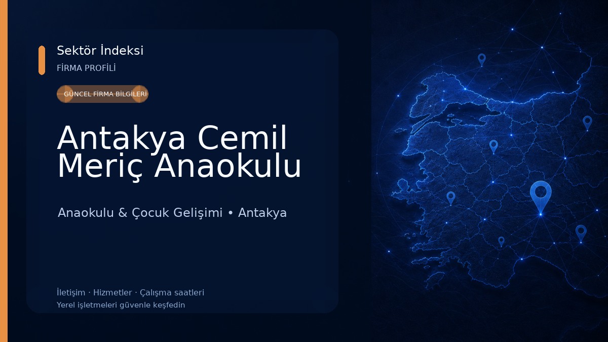 Antakya Cemil Meriç Anaokulu Anaokulu & Çocuk Gelişimi