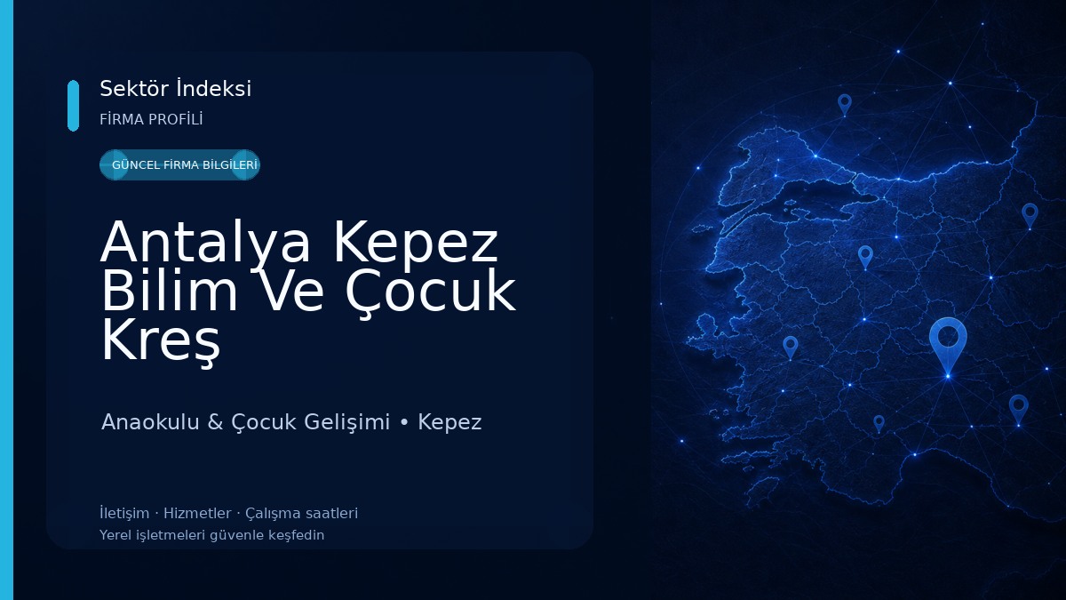 Antalya Kepez Bilim Ve Çocuk Kreş
