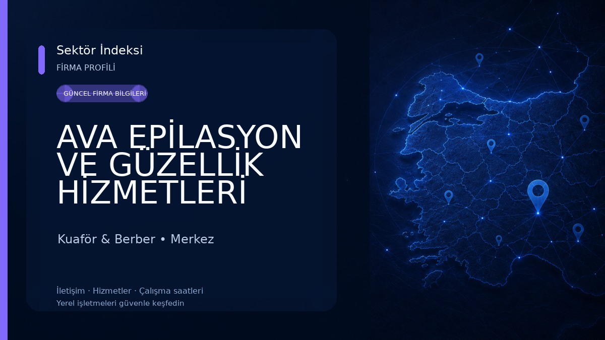 AVA EPİLASYON VE GÜZELLİK HİZMETLERİ Kuaför & Berber