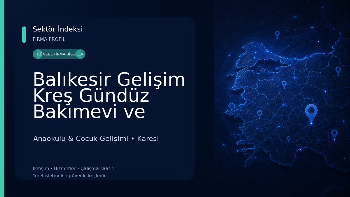 Balıkesir Gelişim Kreş Gündüz Bakımevi ve Çocuk Kulubu Anaokulu & Çocuk Gelişimi