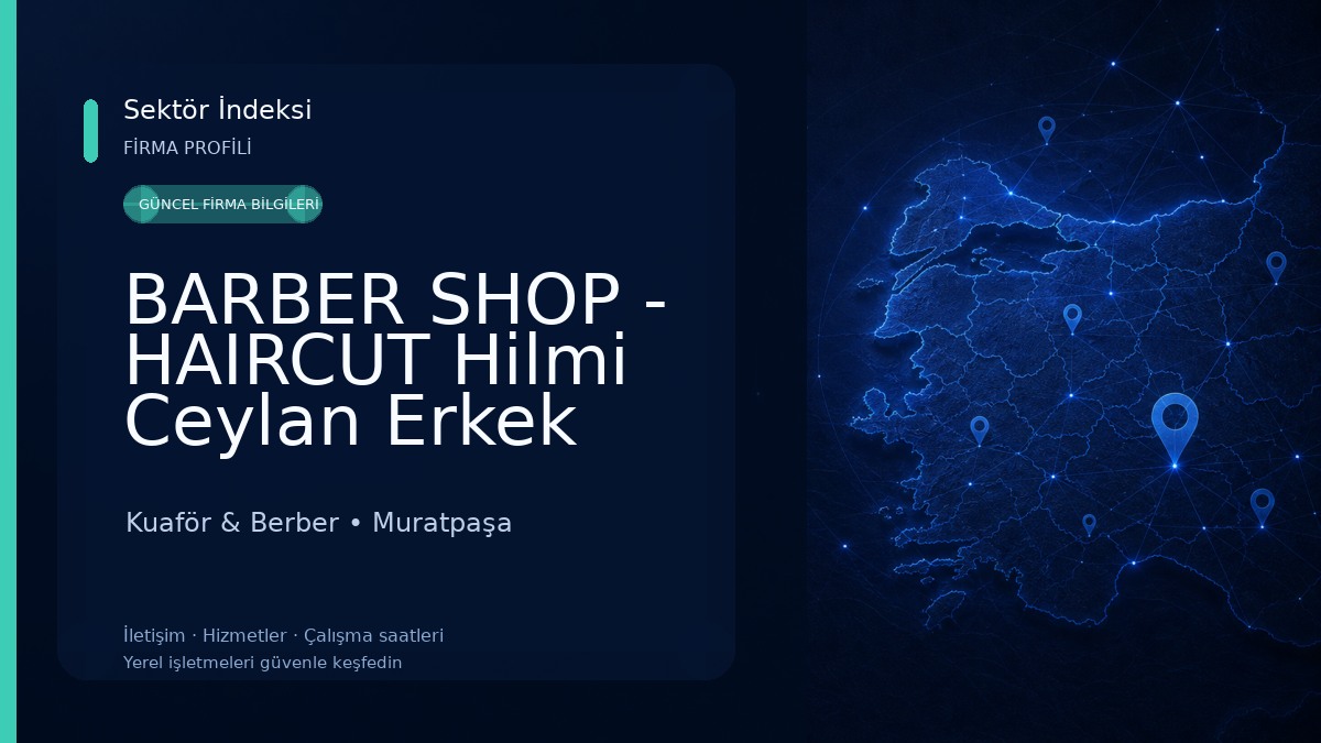 BARBER SHOP - HAIRCUT Hilmi Ceylan Erkek Kuaförü 