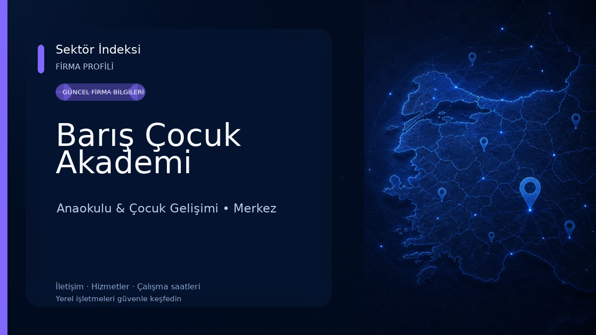 Barış Çocuk Akademi Anaokulu & Çocuk Gelişimi