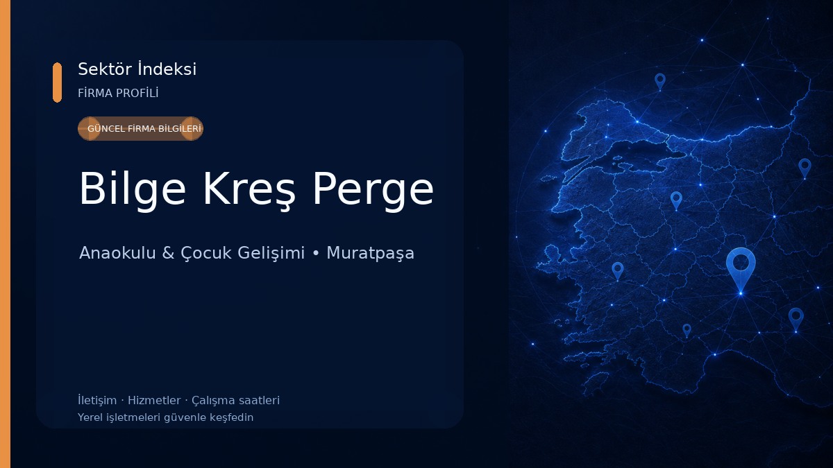 Bilge Kreş Perge Anaokulu & Çocuk Gelişimi