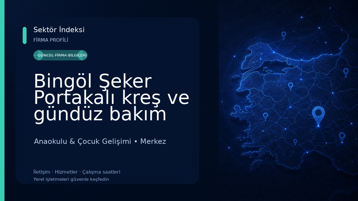 Bingöl Şeker Portakalı kreş ve gündüz bakım evi Anaokulu & Çocuk Gelişimi