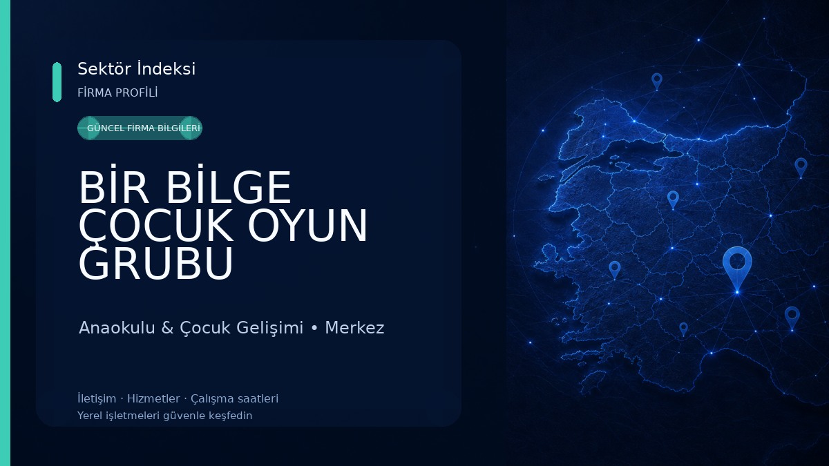 BİR BİLGE ÇOCUK OYUN GRUBU Anaokulu & Çocuk Gelişimi