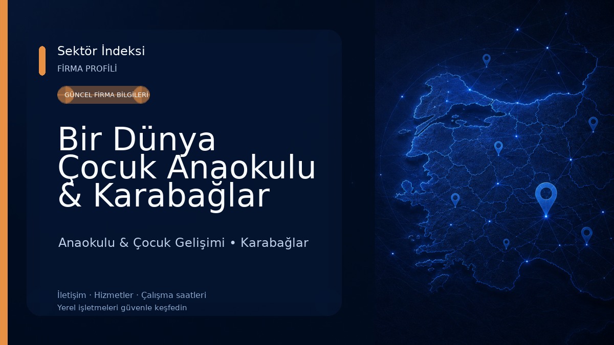 Bir Dünya Çocuk Anaokulu & Karabağlar Anaokulu Anaokulu & Çocuk Gelişimi