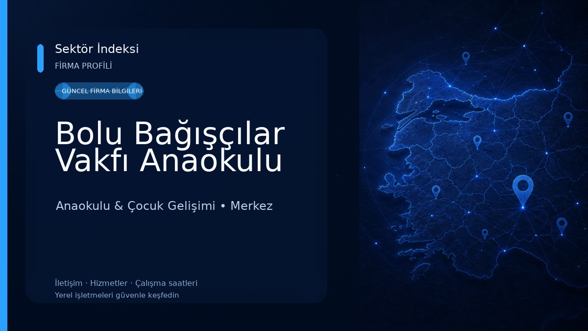 Bolu Bağışçılar Vakfı Anaokulu Anaokulu & Çocuk Gelişimi