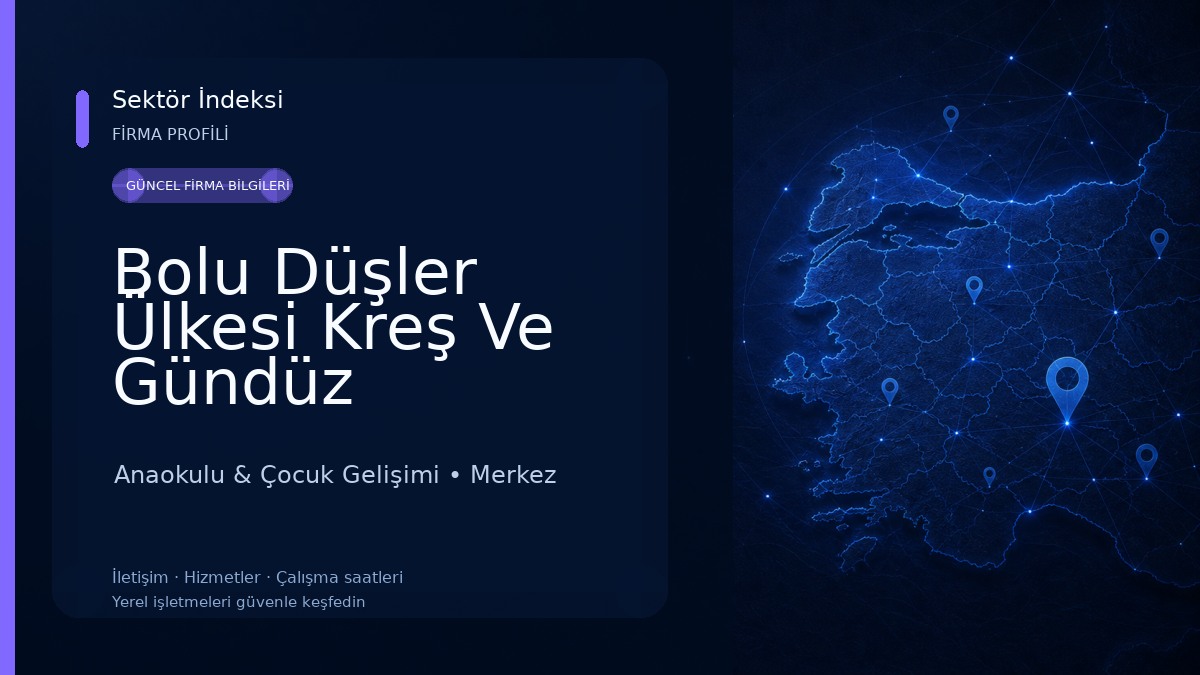 Bolu Düşler Ülkesi Kreş Ve Gündüz Bakımevi Anaokulu & Çocuk Gelişimi