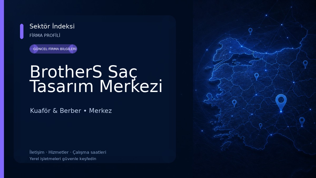 BrotherS Saç Tasarım Merkezi Kuaför & Berber
