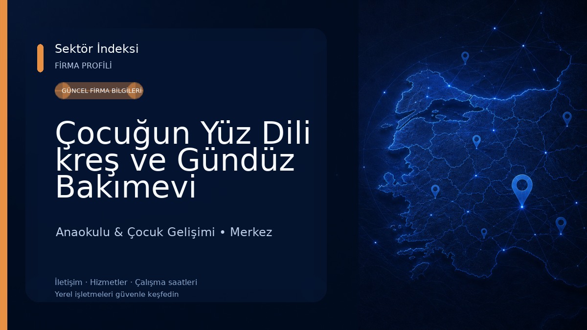 Çocuğun Yüz Dili kreş ve Gündüz Bakımevi 