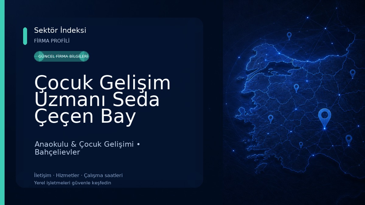 Çocuk Gelişim Uzmanı Seda Çeçen Bay Anaokulu & Çocuk Gelişimi