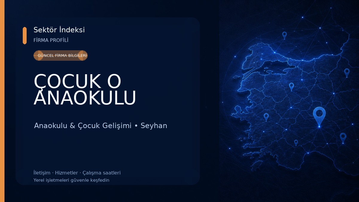 ÇOCUK O ANAOKULU