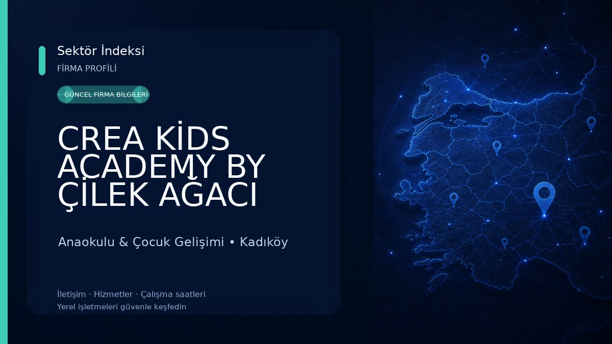 CREA KİDS ACADEMY BY ÇİLEK AĞACI Anaokulu & Çocuk Gelişimi