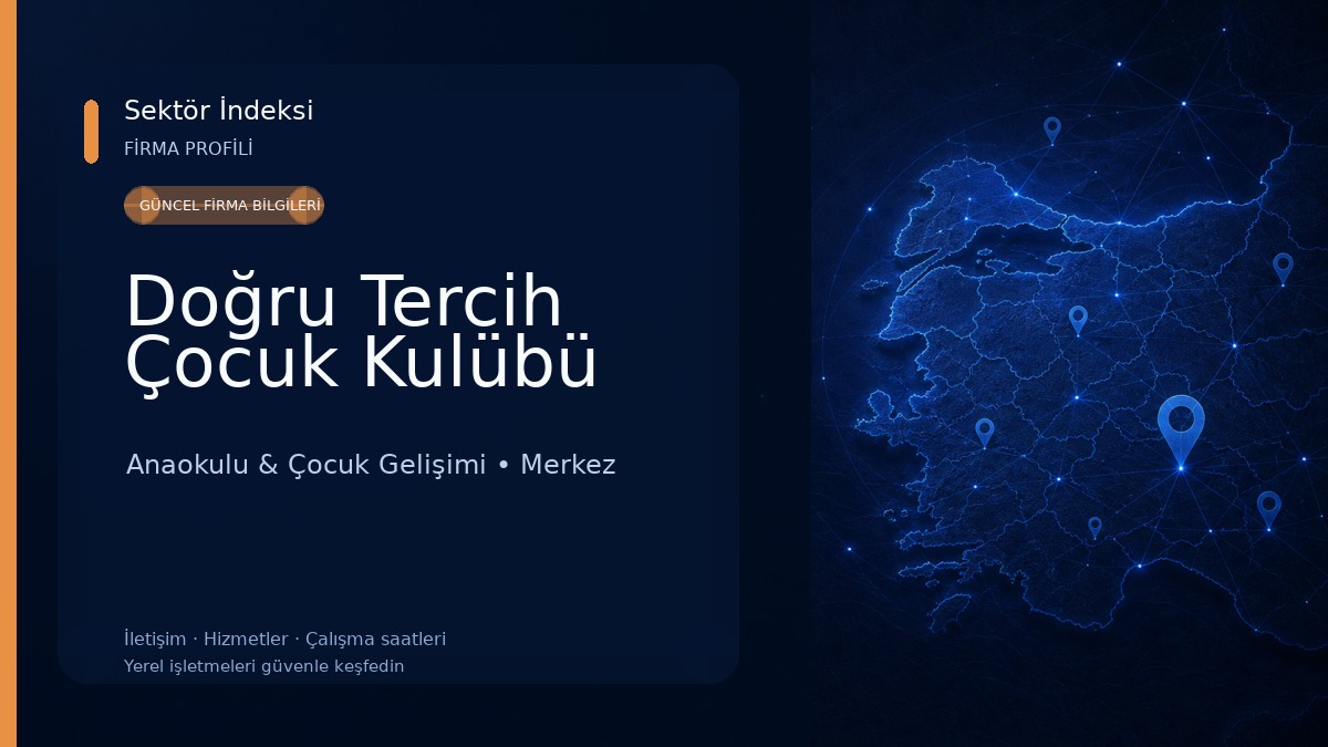 Doğru Tercih Çocuk Kulübü Anaokulu & Çocuk Gelişimi