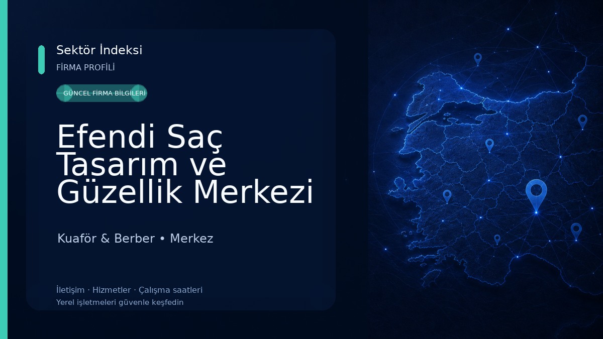 Efendi Saç Tasarım ve Güzellik Merkezi Kuaför & Berber