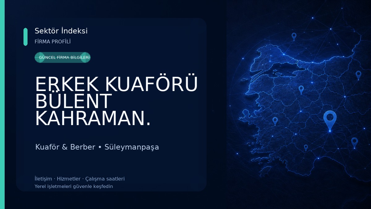 ERKEK KUAFÖRÜ BÜLENT KAHRAMAN. Kuaför & Berber