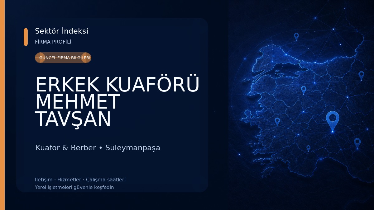 ERKEK KUAFÖRÜ MEHMET TAVŞAN
