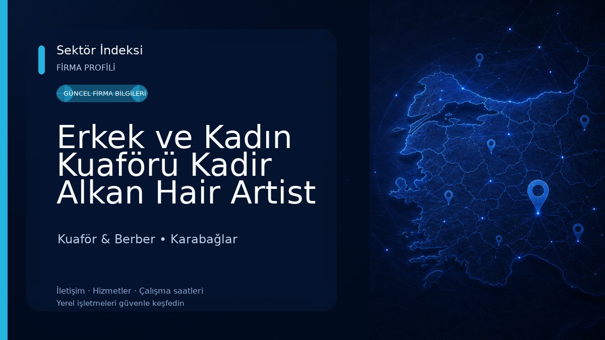 Erkek ve Kadın Kuaförü Kadir Alkan Hair Artist İzmir Kuaför & Berber