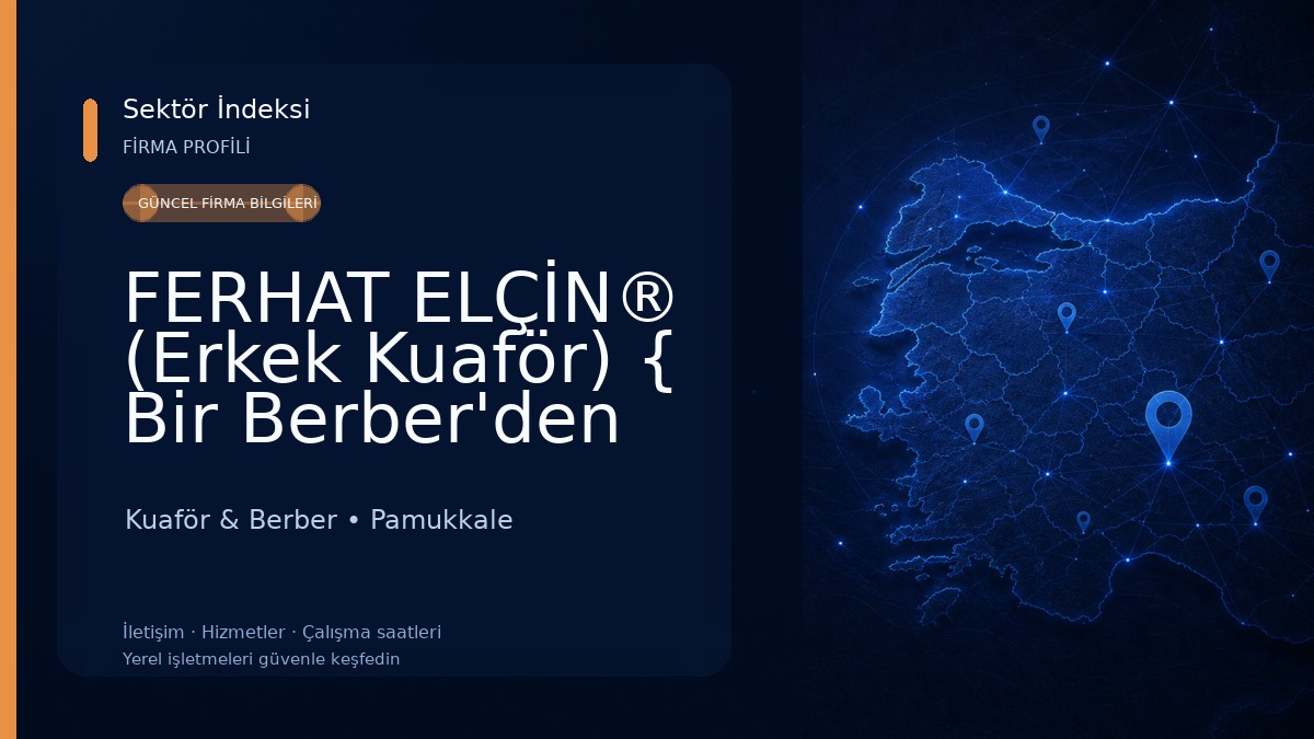 FERHAT ELÇİN®️ (Erkek Kuaför) { Bir Berber'den Daha Ötesi } Kuaför & Berber