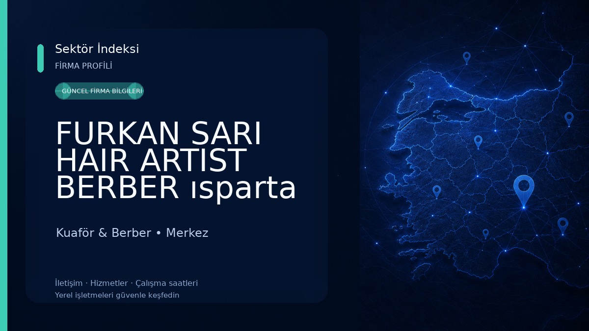 FURKAN SARI HAIR ARTIST BERBER ısparta çünürtoki yenişehir
