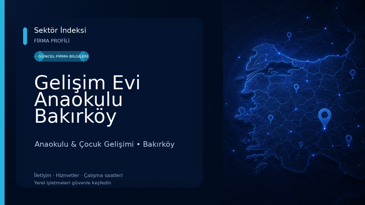 Gelişim Evi Anaokulu Bakırköy Anaokulu & Çocuk Gelişimi