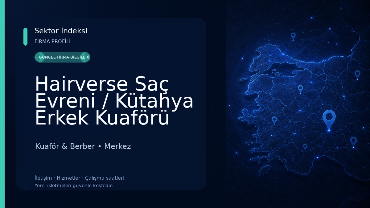 Hairverse Saç Evreni / Kütahya Erkek Kuaförü Kuaför & Berber