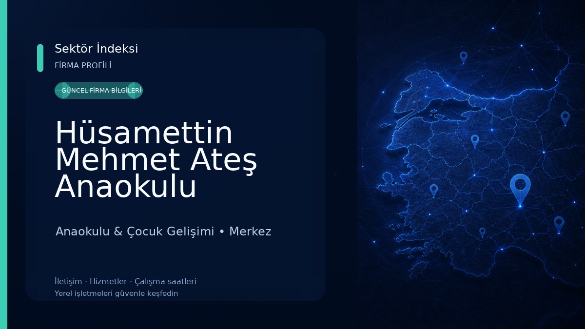 Hüsamettin Mehmet Ateş Anaokulu Anaokulu & Çocuk Gelişimi