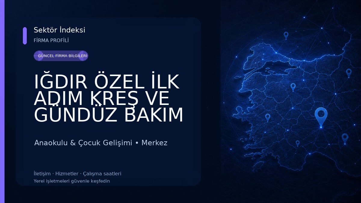 IĞDIR ÖZEL İLK ADIM KREŞ VE GÜNDÜZ BAKIM EVİ Anaokulu & Çocuk Gelişimi