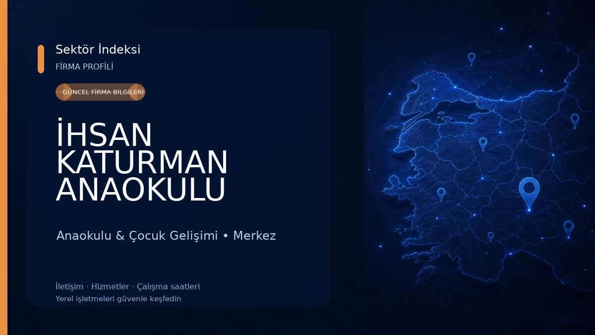 İHSAN KATURMAN ANAOKULU
