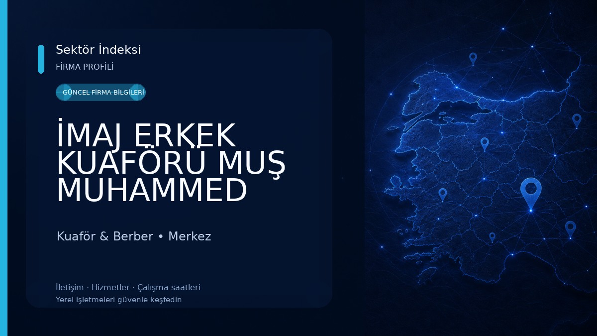 İMAJ ERKEK KUAFÖRÜ MUŞ MUHAMMED EŞREF YOLCU Kuaför & Berber