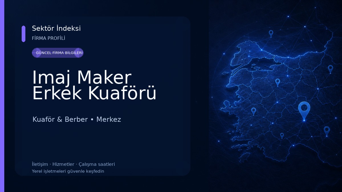 Imaj Maker Erkek Kuaförü Kuaför & Berber