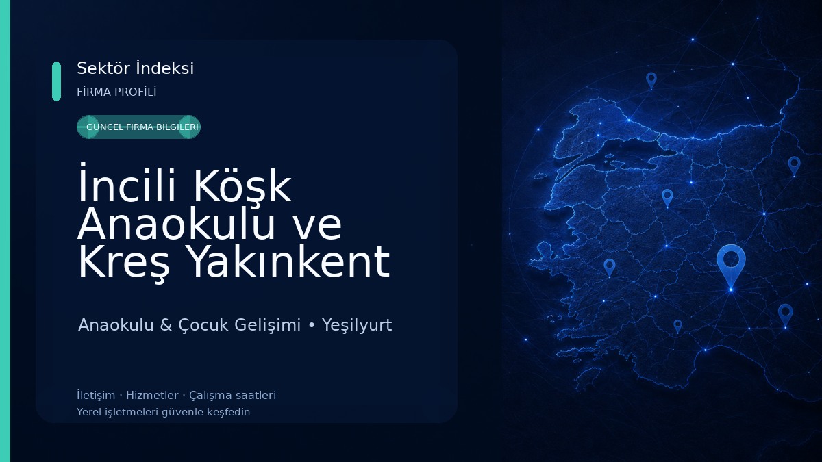 İncili Köşk Anaokulu ve Kreş Yakınkent Şubesi 