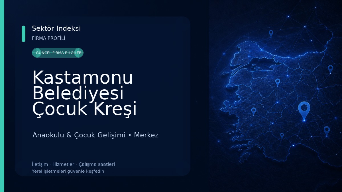 Kastamonu Belediyesi Çocuk Kreşi