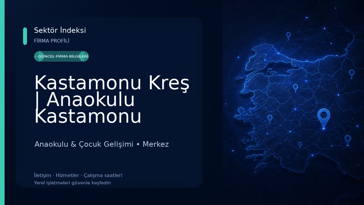 Kastamonu Kreş | Anaokulu Kastamonu 