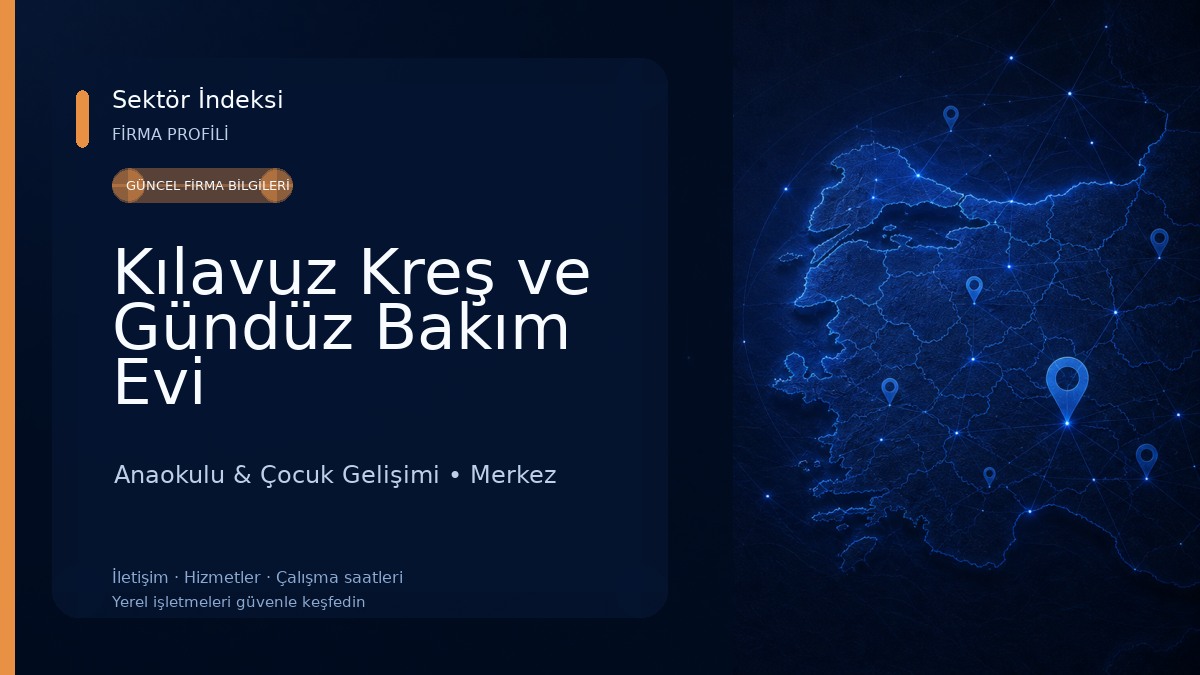 Kılavuz Kreş ve Gündüz Bakım Evi Anaokulu & Çocuk Gelişimi