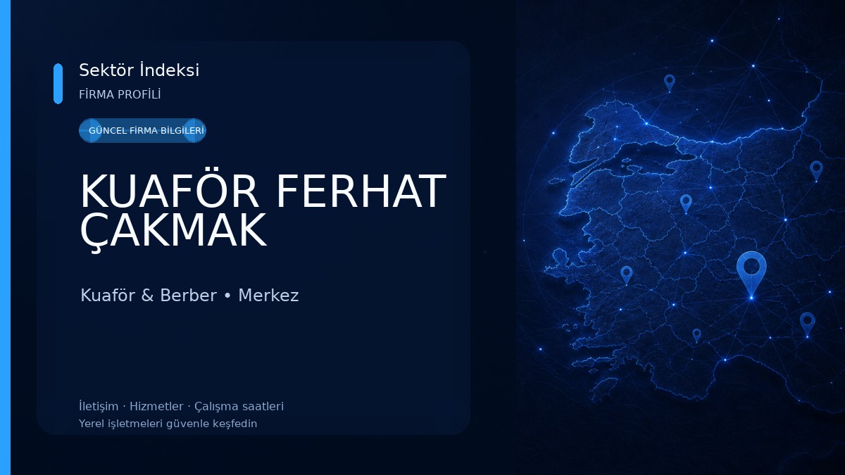 KUAFÖR FERHAT ÇAKMAK Kuaför & Berber