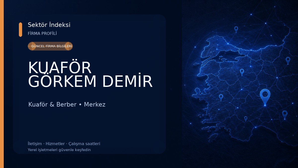 KUAFÖR GÖRKEM DEMİR Kuaför & Berber