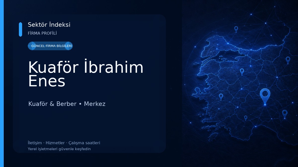 Kuaför İbrahim Enes Kuaför & Berber
