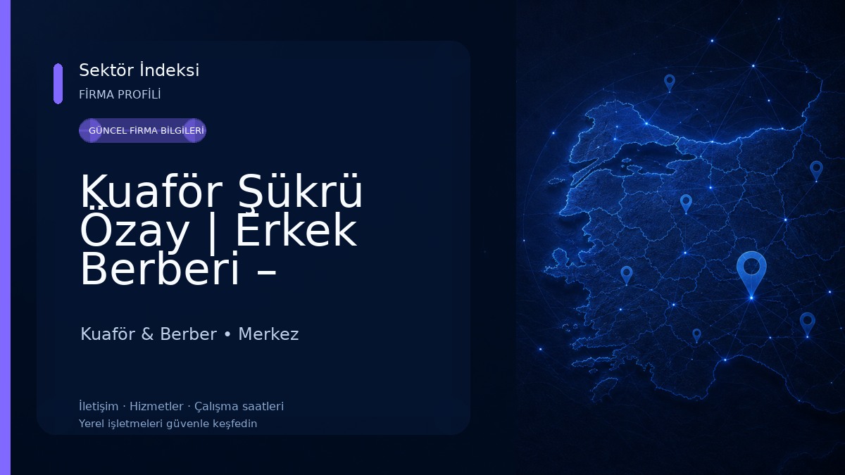 Kuaför Şükrü Özay | Erkek Berberi – Çanakkale Kuaför & Berber