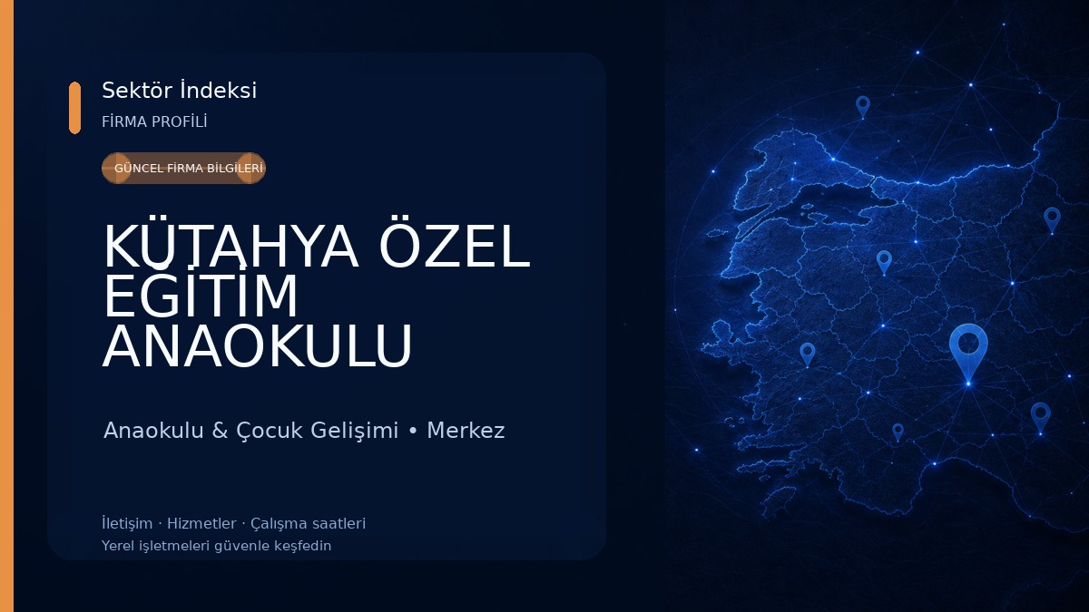 KÜTAHYA ÖZEL EĞİTİM ANAOKULU